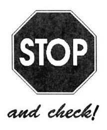 STOP AND CHECK! trademark