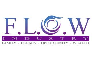 F.L.O.W INDUSTRY FAMILY · LEGACY · OPPORTUNITY · WEALTH trademark