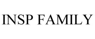 INSP FAMILY trademark