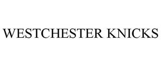 WESTCHESTER KNICKS trademark