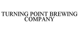 TURNING POINT BREWING COMPANY trademark