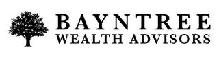 BAYNTREE WEALTH ADVISORS trademark