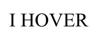 I HOVER trademark