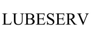 LUBESERV trademark