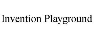 INVENTION PLAYGROUND trademark