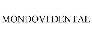 MONDOVI DENTAL trademark