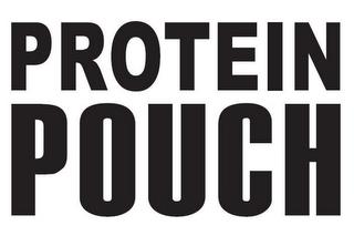 PROTEIN POUCH trademark