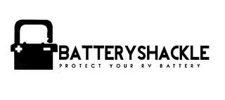 BATTERYSHACKLE PROTECT YOUR RV BATTERY trademark