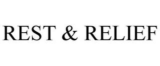 REST & RELIEF trademark