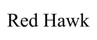 RED HAWK Trademark (USPTO Serial 86810587) – C&S Wine Bombs LLC | USPTO ...