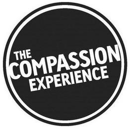 THE COMPASSION EXPERIENCE trademark