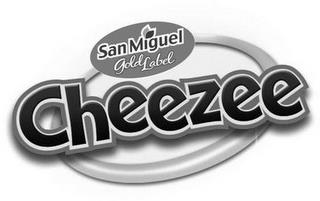 SAN MIGUEL GOLD LABEL CHEEZEE trademark