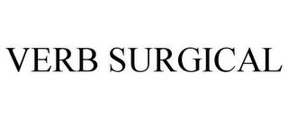 VERB SURGICAL trademark