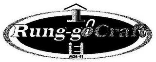 RUNG-GO CRAFT M26 - 41 trademark