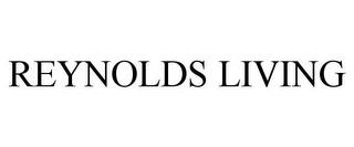 REYNOLDS LIVING trademark