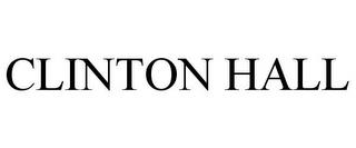 CLINTON HALL trademark