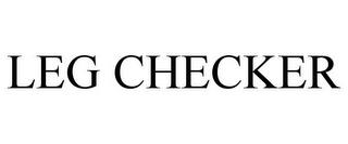 LEG CHECKER trademark