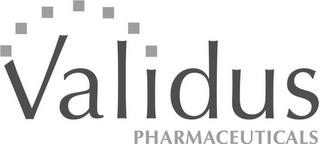 VALIDUS PHARMACEUTICALS trademark