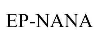 EP-NANA trademark