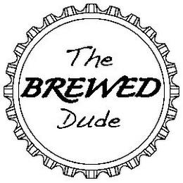 THE BREWED DUDE trademark