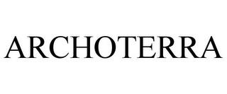 ARCHOTERRA trademark