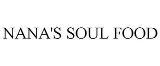 NANA'S SOUL FOOD trademark