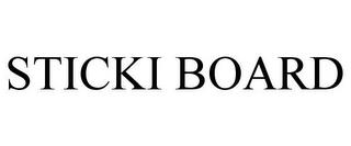 STICKI BOARD trademark