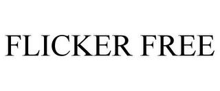 FLICKER FREE trademark