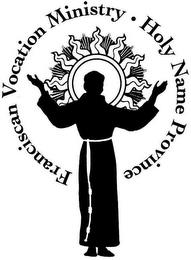 FRANCISCAN VOCATION MINISTRY · HOLY NAME PROVINCE trademark