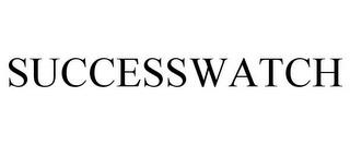 SUCCESSWATCH trademark