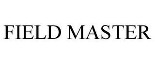 FIELD MASTER trademark