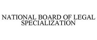 NATIONAL BOARD OF LEGAL SPECIALIZATION trademark