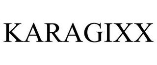 KARAGIXX trademark