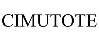 CIMUTOTE trademark