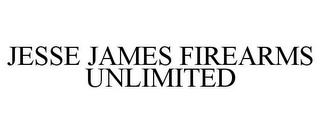 JESSE JAMES FIREARMS UNLIMITED trademark