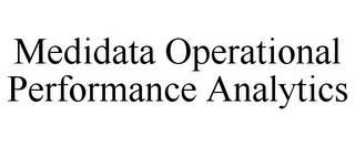 MEDIDATA OPERATIONAL PERFORMANCE ANALYTICS trademark