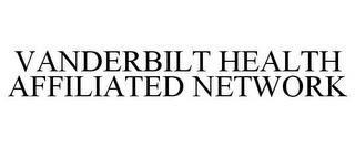 VANDERBILT HEALTH AFFILIATED NETWORK trademark