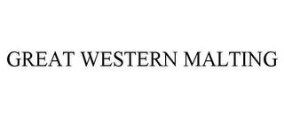 GREAT WESTERN MALTING trademark