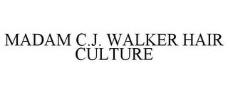 MADAM C.J. WALKER HAIR CULTURE trademark