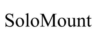 SOLOMOUNT trademark