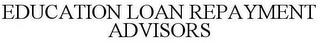 EDUCATION LOAN REPAYMENT ADVISORS trademark