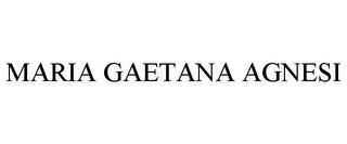 MARIA GAETANA AGNESI trademark