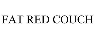 FAT RED COUCH trademark