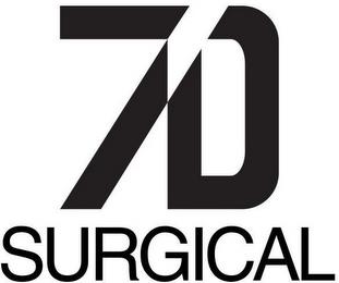 7D SURGICAL trademark