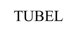 TUBEL trademark