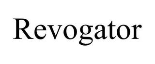 REVOGATOR trademark