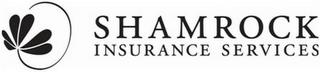 SHAMROCK INSURANCE SERVICES trademark