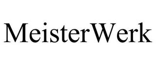 MEISTERWERK trademark