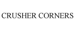 CRUSHER CORNERS trademark