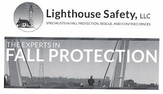 LIGHTHOUSE SAFETY, LLC SPECIALISTS IN FALL PROTECTION, RESCUE, AND CONFINED SPACES THE EXPERTS IN FALL PROTECTION trademark